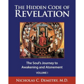 The Hidden Code of Revelation, Volume I: The Soul's Journey to Awakening and Atonement - Paperback