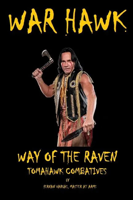 War Hawk: Tomahawk Combatives Volume One - Paperback