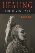 Healing: The Divine Art - Paperback
