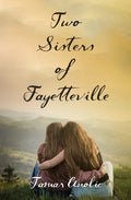 Two Sisters of Fayetteville - Paperback