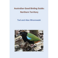 Australian Good Birding Guide: Northern Territory - Paperback
