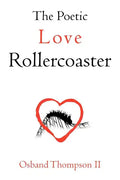 The Poetic Love Rollercoaster - Paperback