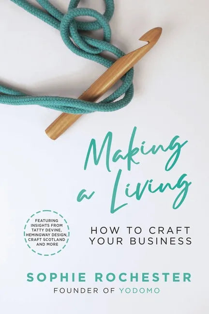 Making a Living: A Guide to Creative Entrepreneurship - Paperback