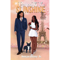 Beneath the Sunshine: A not so grumpy billionaire romance - Paperback