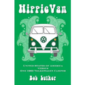 Hippie Van: United States of America versus One 1963 Volkswagen Camper - Paperback