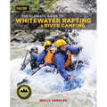The Ultimate Guide to Whitewater Rafting and River Camping - Paperback