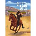 Silver Buck - Hardcover