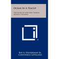 Ocean in a Teacup: The Story of Sree Sree Thakur Anukul Chandra - Hardcover