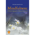 Mindfulness - A Kindly Approach to Being withCancer - Paperback