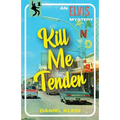 Kill Me Tender: An Elvis Mystery - Paperback