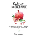 Redención Inconcebible: La Presencia de Dios en la Pérdida del Embarazo y la Infertilidad - Paperback
