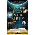 Scientific Facts in the Bible: 100 Reasons to Believe the Bible is Supernatural in Origin - Paperback