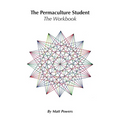 The Permaculture Student 1 Workbook - Paperback