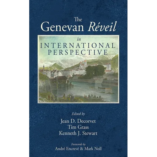 The Genevan Réveil in International Perspective - Paperback