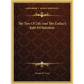 The Tree Of Life And The Zodiac's Salts Of Salvation - Hardcover
