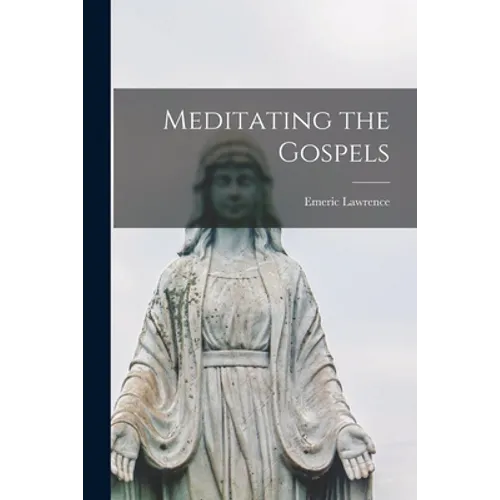 Meditating the Gospels - Paperback