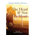 The Head and Not The Heart (Alex & Alexander: Book Two) - Paperback