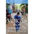 Voices From Subsistence Marketplaces - Paperback