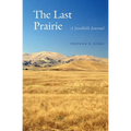 The Last Prairie: A Sandhills Journal - Paperback