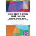 Gender Equity in STEM in Higher Education: International Perspectives on Policy, Institutional Culture, and Individual Choice - Paperback