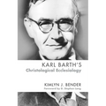 Karl Barth's Christological Ecclesiology - Hardcover