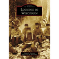 Logging in Wisconsin - Paperback