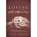 Loving The Self Affirmations: Healing Childhood Brainwashing - Paperback