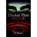 Thicker Than Water - Paperback