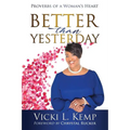 Better than Yesterday: Proverbs of a Woman's Heart - Paperback