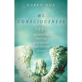 We Consciousness: 33 Profound Truths for Inner and Outer Peace - Paperback
