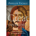 The Great Emergence: How Christianity Is Changing and Why - Paperback