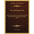 The Woodbridge Record: Being An Account Of The Descendants Of John Woodbridge Of Newbury, Massachusetts (1883) - Hardcover