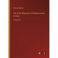 Trial of the Witnesses of the Resurrection of Jesus: in large print - Paperback