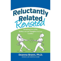Reluctantly Related Revisited: Breaking Free of the Mother-in-Law/Daughter-in-Law Conflict - Paperback
