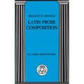 Bradley's Arnold Latin Prose Composition - Paperback