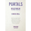 Portals: Reflections on the Spirit in Matter - Paperback