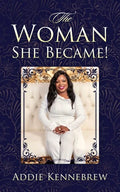 The Woman She Became! - Paperback