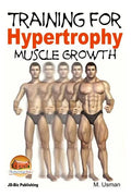 Training for Hypertrophy - Muscle Growth - Paperback