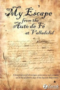 My Escape from the Auto de Fe at Valladolid - Paperback