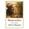 Maimonides: Faith in Reason - Hardcover