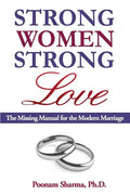 Strong Women, Strong Love: The Missing Manual for the Modern Marriage - Paperback