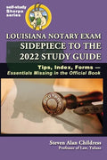 Louisiana Notary Exam Sidepiece to the 2022 Study Guide: Tips, Index, Forms-Essentials Missing in the Official Book - Hardcover