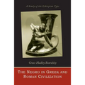 The Negro in Greek and Roman civilization - Paperback
