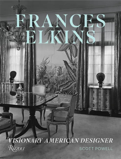 Frances Elkins: Visionary American Designer - Hardcover