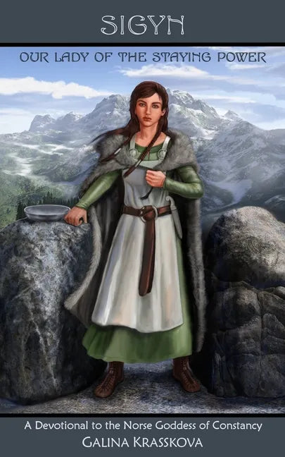 Sigyn: Our Lady of the Staying Power - Paperback