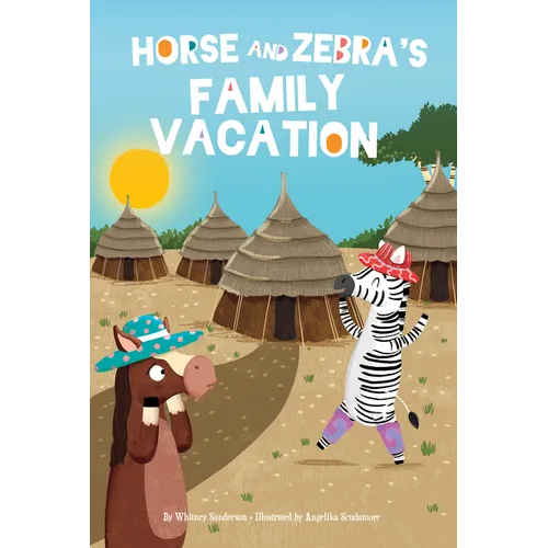 Horse and Zebra's Family Vacation - Paperback