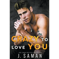 Crazy to Love You - Paperback