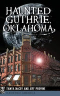 Haunted Guthrie, Oklahoma - Hardcover