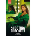 Shooting Hedda Gabler - Paperback