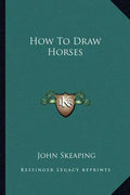 How to Draw Horses - Paperback